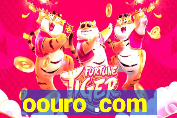 oouro .com