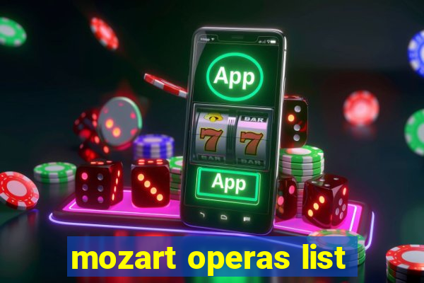 mozart operas list