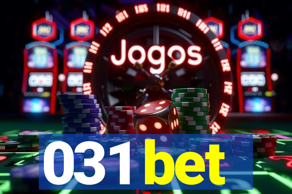 031 bet