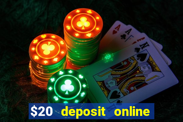 $20 deposit online casino australia