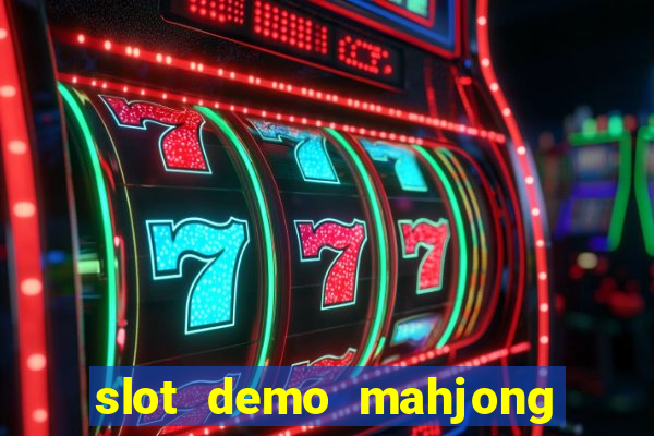 slot demo mahjong ways 2