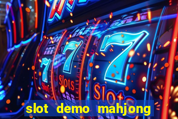 slot demo mahjong ways 2