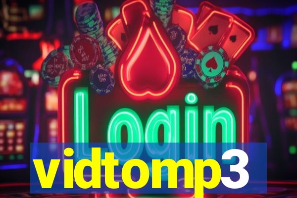 vidtomp3