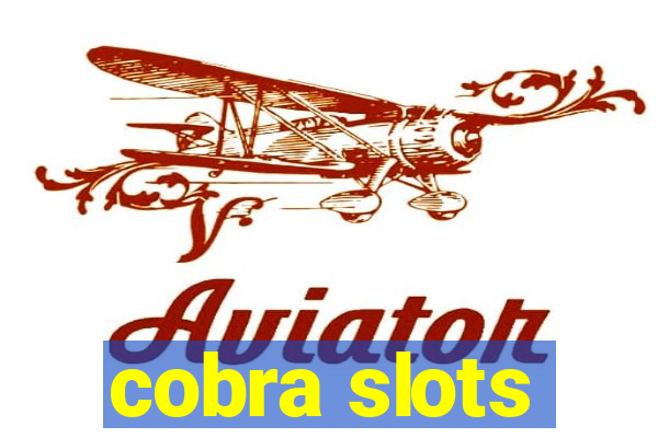 cobra slots