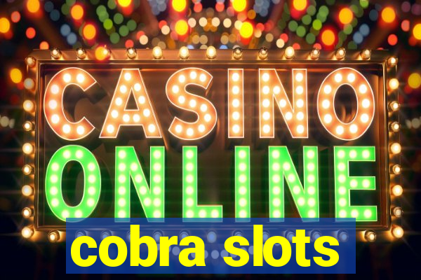 cobra slots