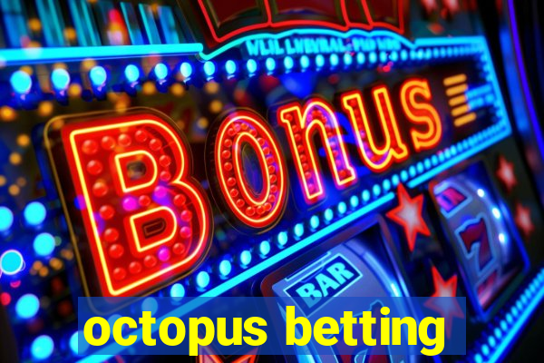 octopus betting