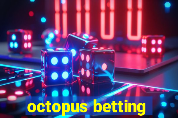 octopus betting