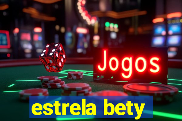 estrela bety