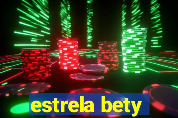 estrela bety