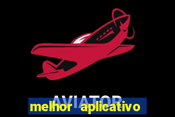 melhor aplicativo para jogar aviator