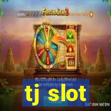 tj slot