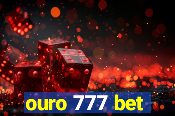 ouro 777 bet