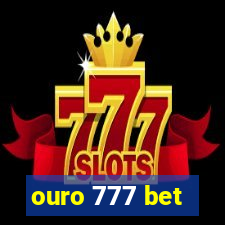 ouro 777 bet