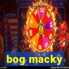 bog macky