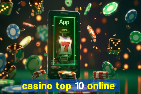 casino top 10 online