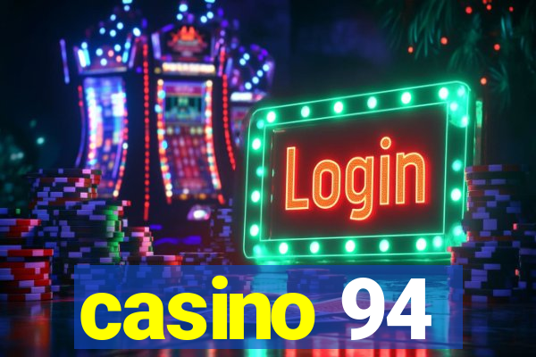 casino 94