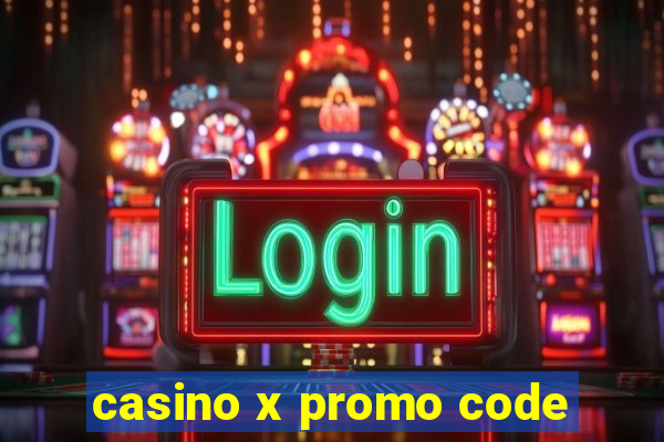 casino x promo code