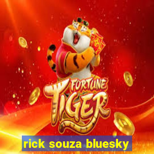 rick souza bluesky