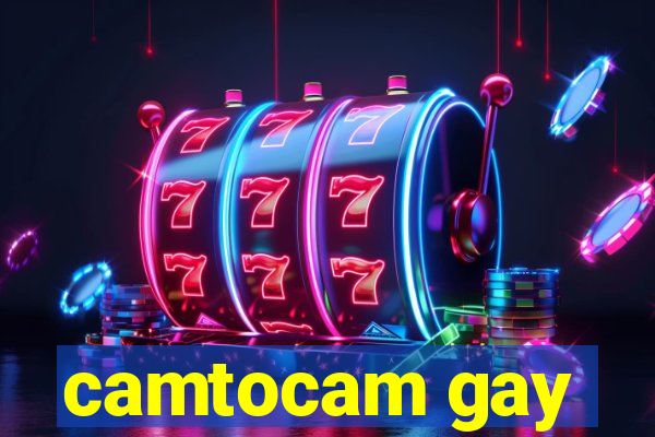 camtocam gay