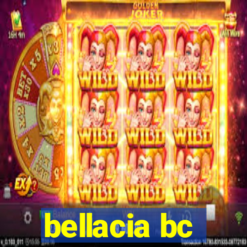 bellacia bc