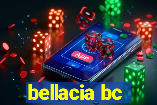 bellacia bc