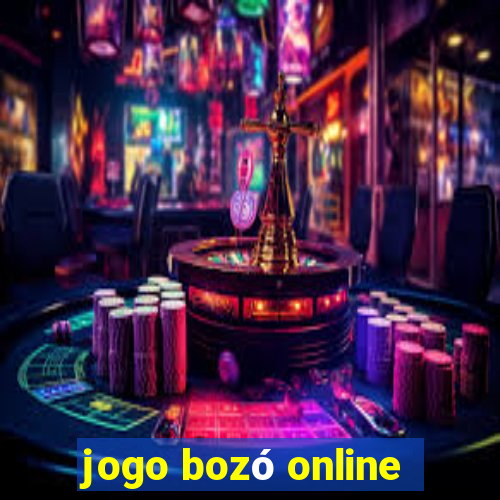 jogo bozó online