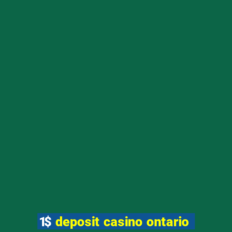 1$ deposit casino ontario