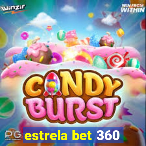 estrela bet 360