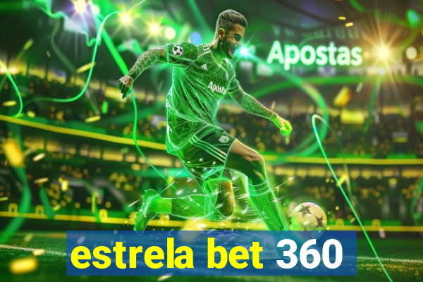 estrela bet 360