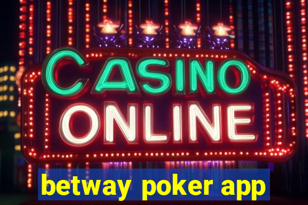 betway poker app