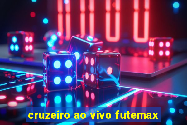 cruzeiro ao vivo futemax