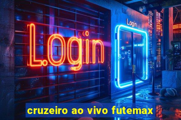 cruzeiro ao vivo futemax