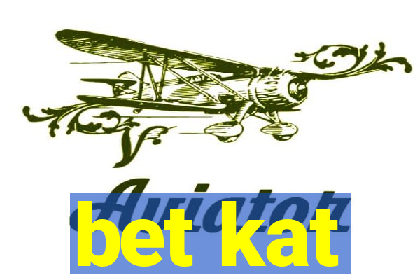 bet kat