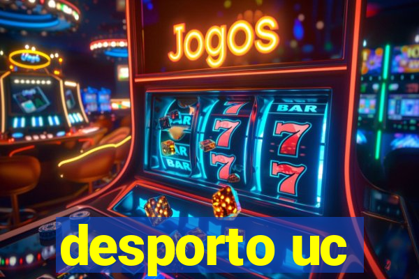 desporto uc