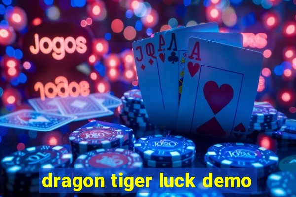 dragon tiger luck demo