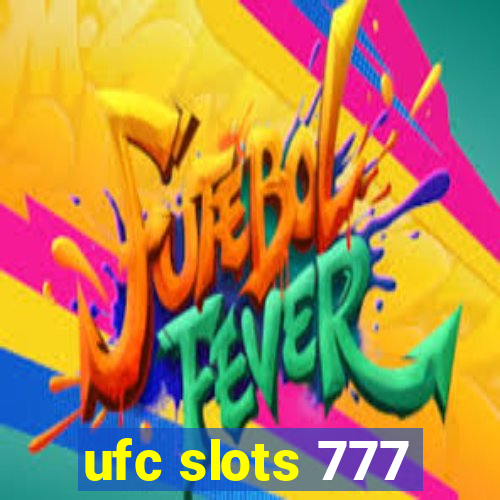 ufc slots 777