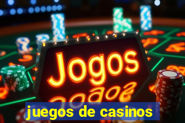 juegos de casinos