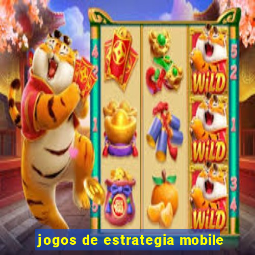 jogos de estrategia mobile