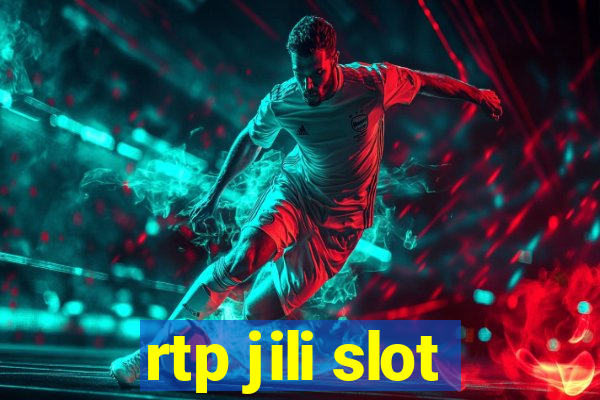 rtp jili slot