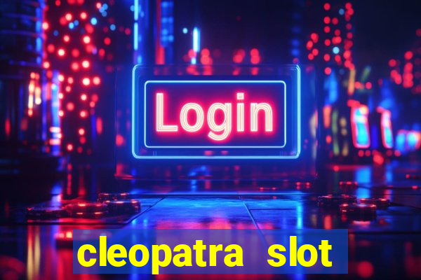 cleopatra slot machine wins