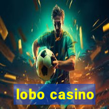 lobo casino