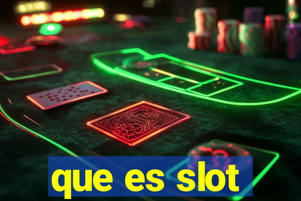 que es slot