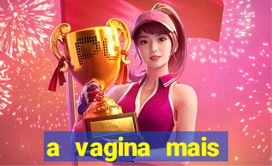 a vagina mais bonita do brasil