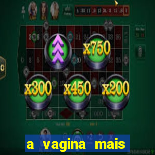 a vagina mais bonita do brasil