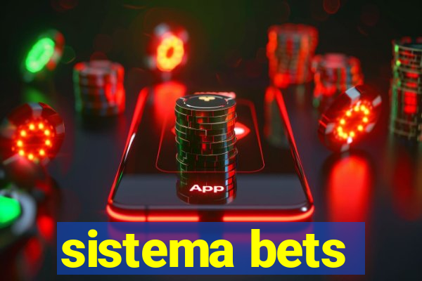 sistema bets