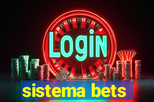 sistema bets