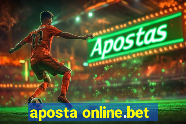 aposta online.bet