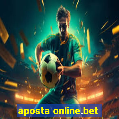 aposta online.bet