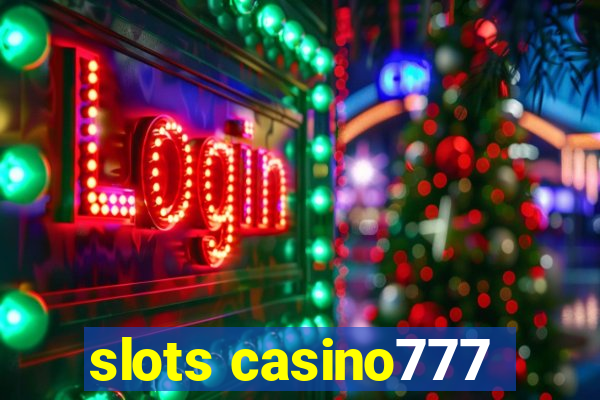 slots casino777