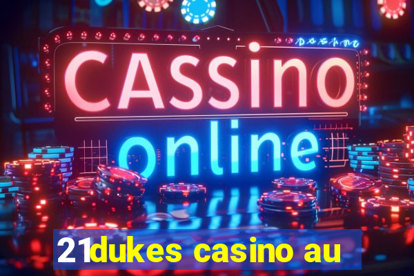 21dukes casino au